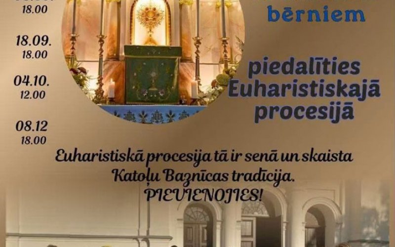 Aicinām piedalīties Euharistiskajā procesijā!