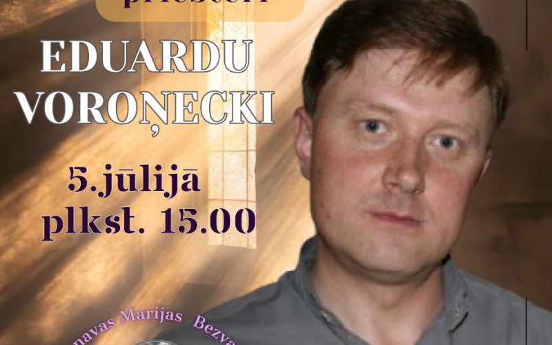 Aicinām uz Svēto Misi par mūžībā aizgājušo priesteri Eduardu Voroņecki